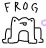 frog :D