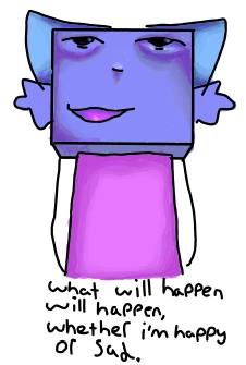 what will happen will happen