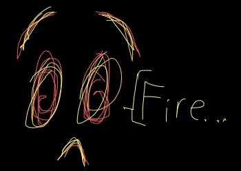Fire...